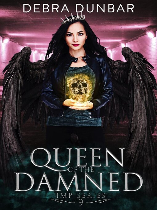 Title details for Queen of the Damned by Debra Dunbar - Available